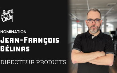 Nomination : Jean-François Gélinas comme directeur produits chez Rum&Code